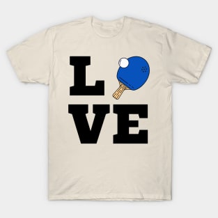 I Love Ping Pong Blue - Pingpong Table Tennis Player Athlete Sports Lover T-Shirt